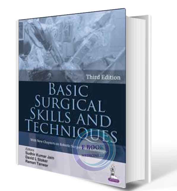 دانلود کتاب  Basic Surgical Skills and Techniques   2019  (ORIGINAL PDF)